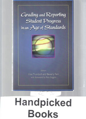 Grading and Reporting Student Progress in an Age of Standards,New