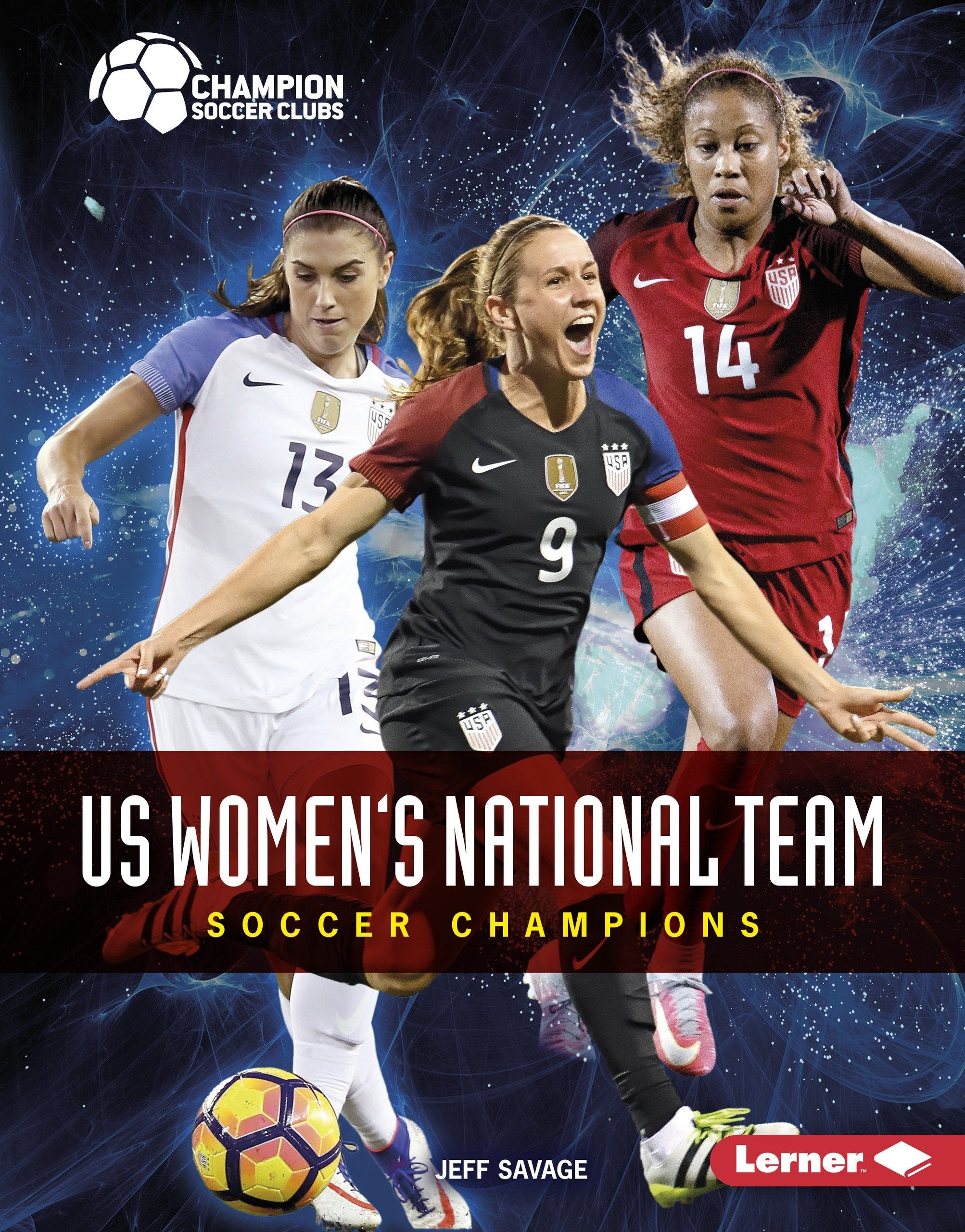 US Women's National Team: Soccer Champions (Champion Soccer Clubs),Used