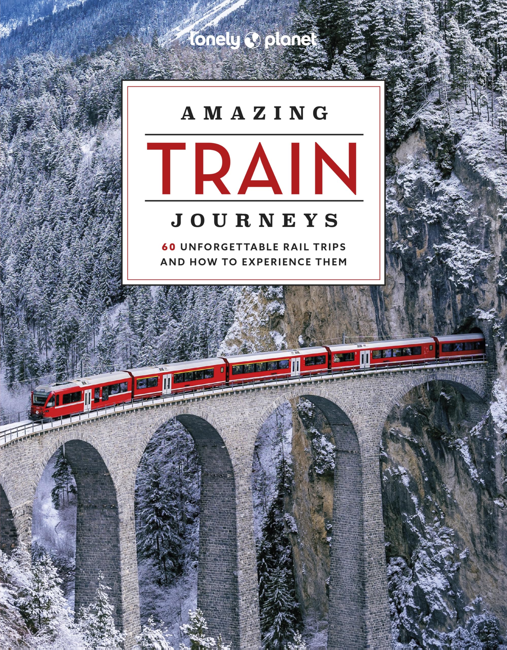 Lonely Planet Amazing Train Journeys 2,New