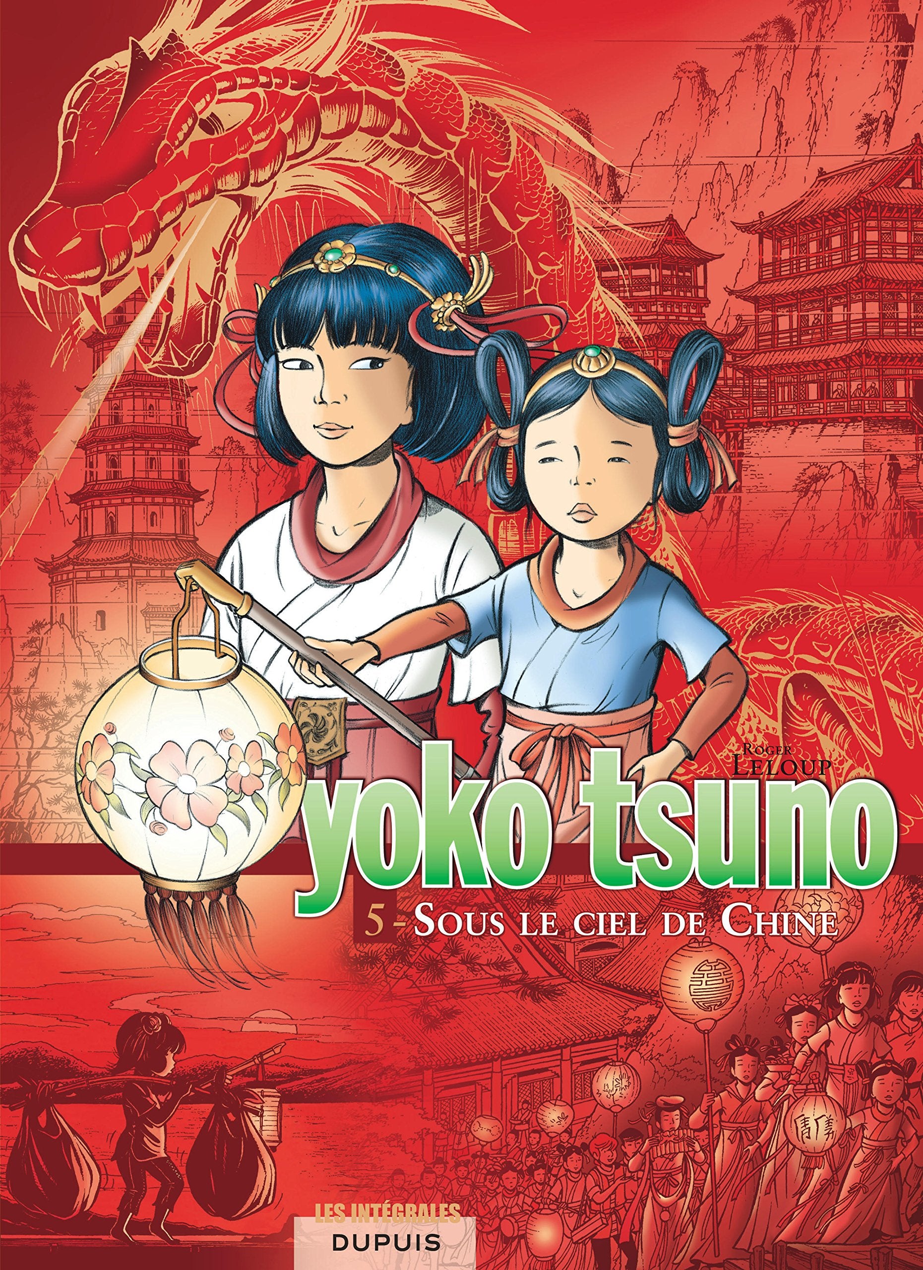 Yoko Tsuno  L'intgrale  Tome 5  Sous le ciel de Chine,Used