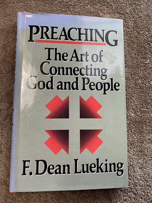Preaching: The Art Of Connecting God And People-used