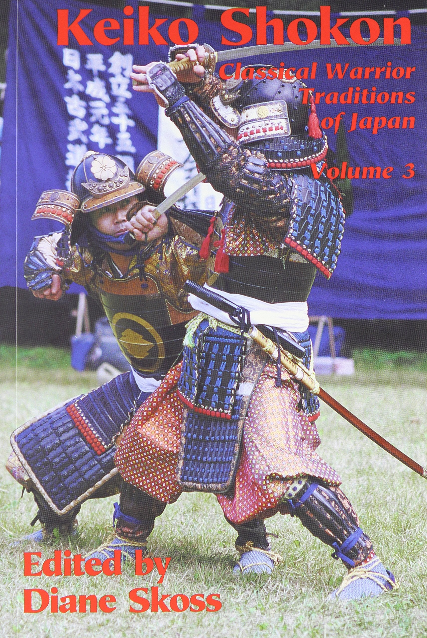 Keiko Shokon: Classical Warrior Traditions of Japan (Classical Warrior Traditions of Japan, 3),Used