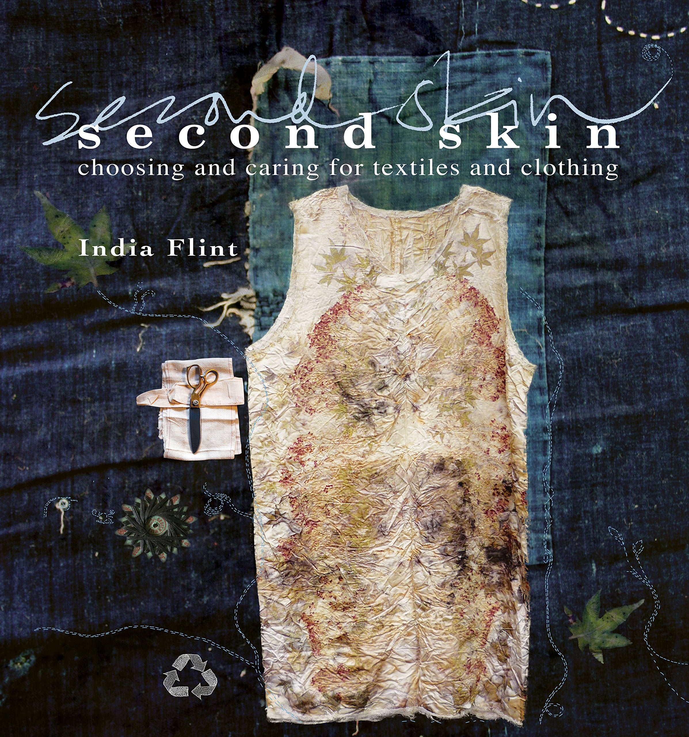 Second Skin: Choosing and Caring for Textiles and Clothing,Used