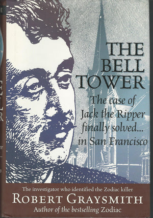 The Bell Tower: The Case of Jack the Ripper Finally Solved... in San Francisco,Used