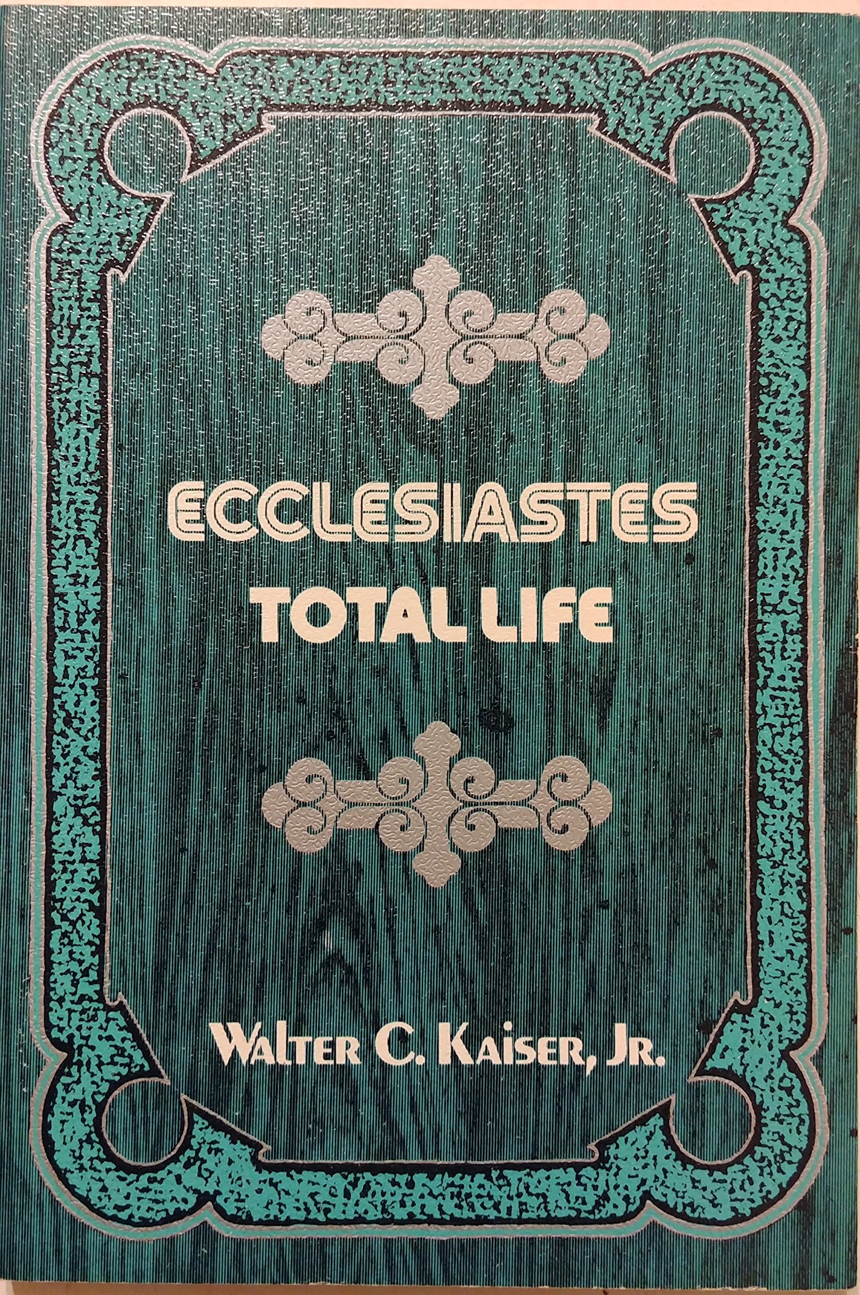 Ecclesiastes: Total Life,Used