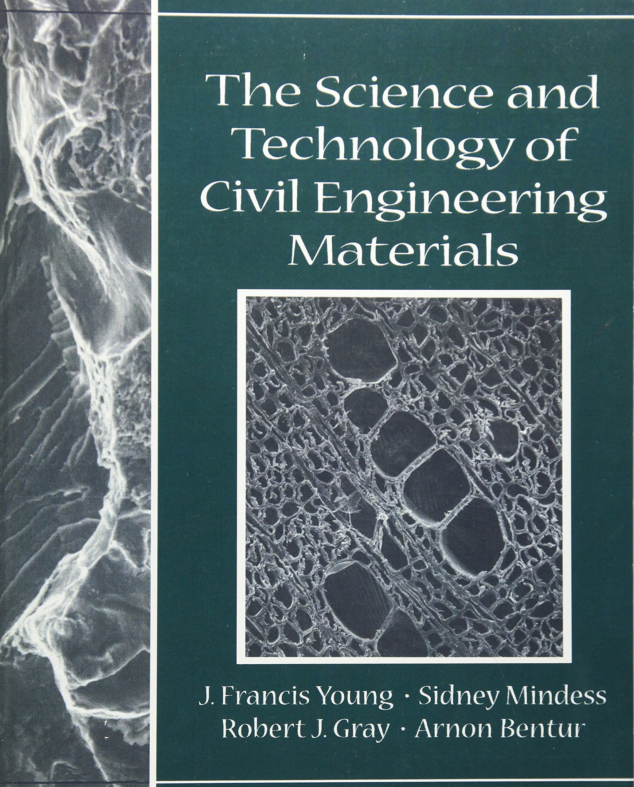 The Science And Technology Of Civil Engineering Materials,New
