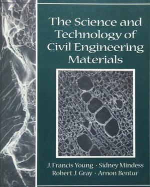 The Science And Technology Of Civil Engineering Materials,New