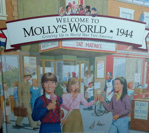 Welcome to Molly's World,1944: Growing Up in World War Two America (American Girl Collection),Used