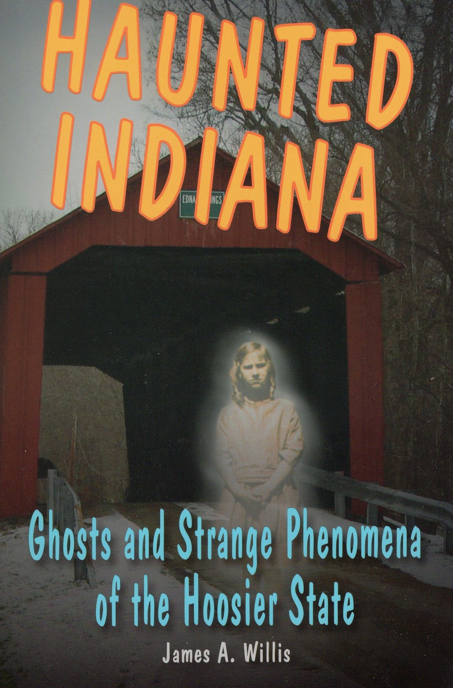 Haunted Indiana: Ghosts And Strange Phenomena Of The Hoosier State (Haunted Series),Used