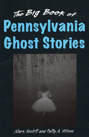 The Big Book Of Pennsylvania Ghost Stories (Big Book Of Ghost Stories),Used
