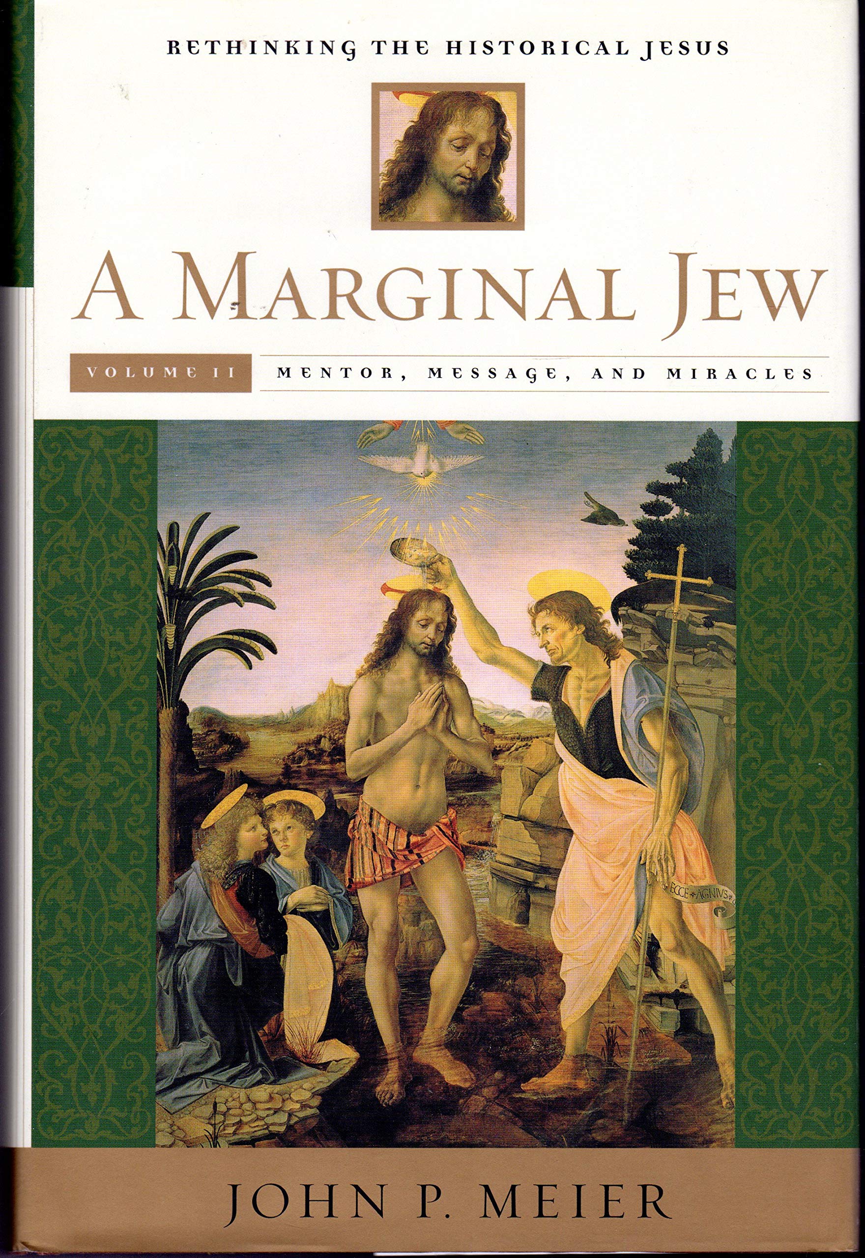 A Marginal Jew: Rethinking The Historical Jesus, Vol. 2  Mentor, Message, And Miracles