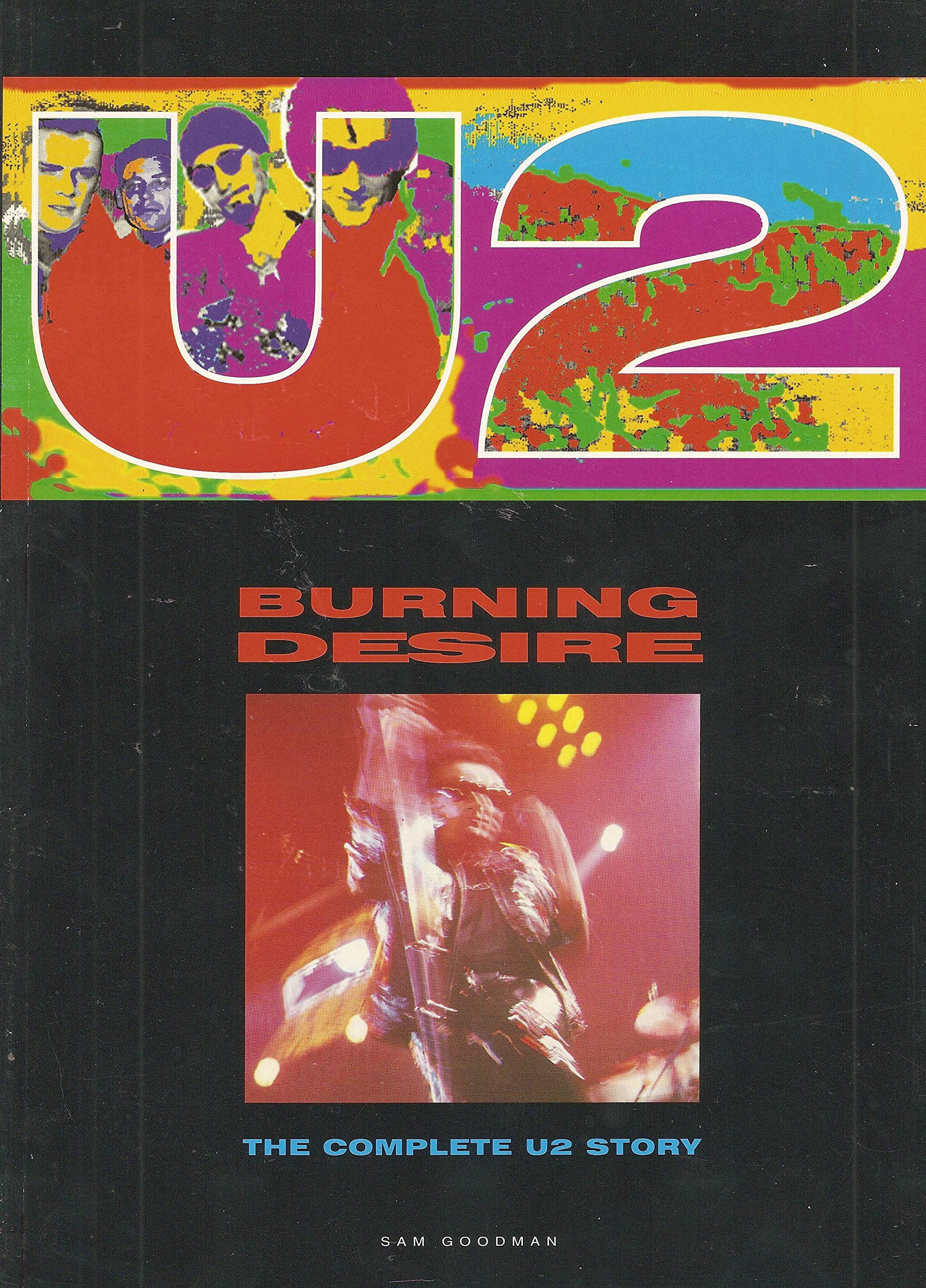 U2: Burning Desire : The Complete Story,Used
