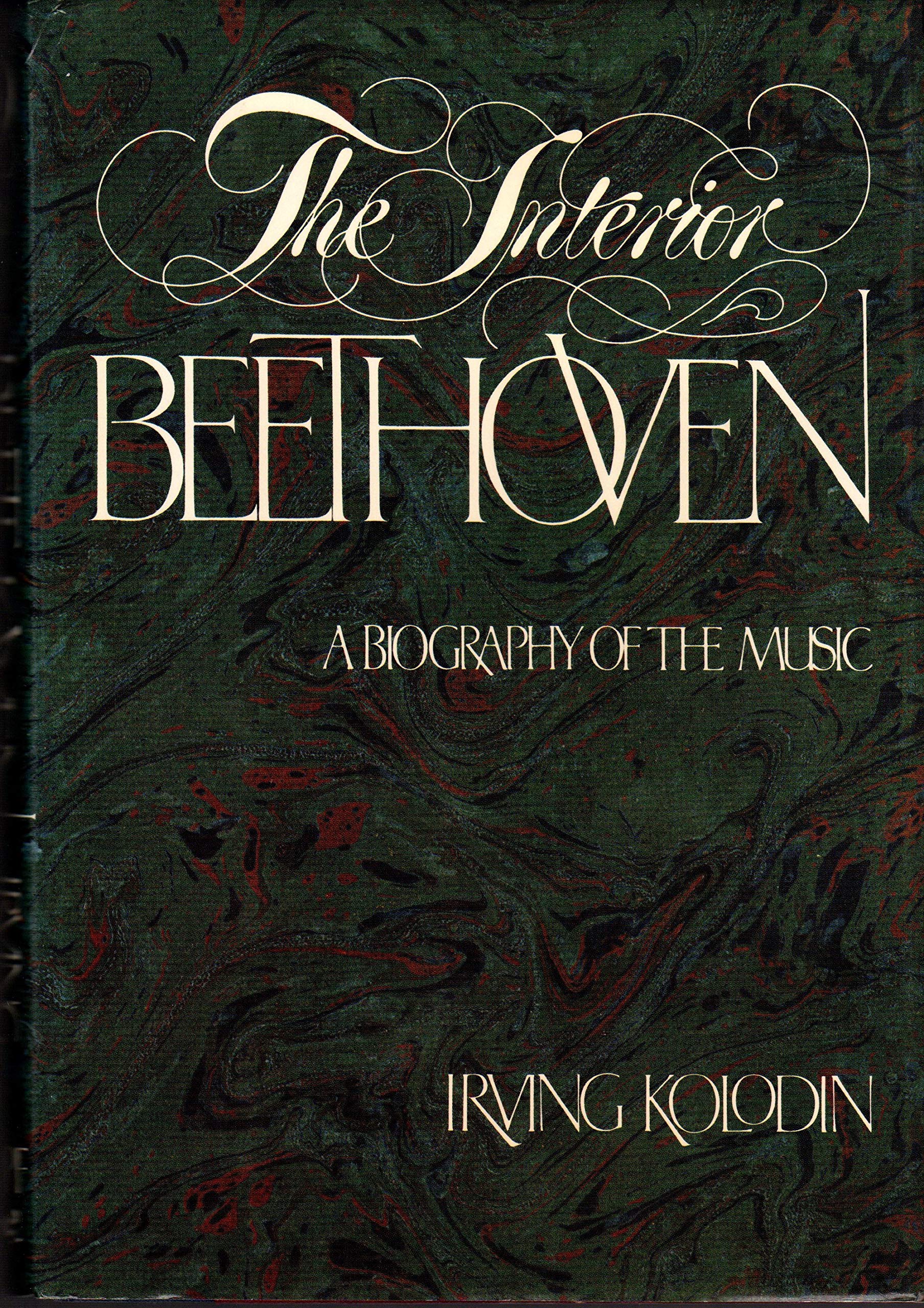 The Interior Beethoven: A Biography of the Music,Used
