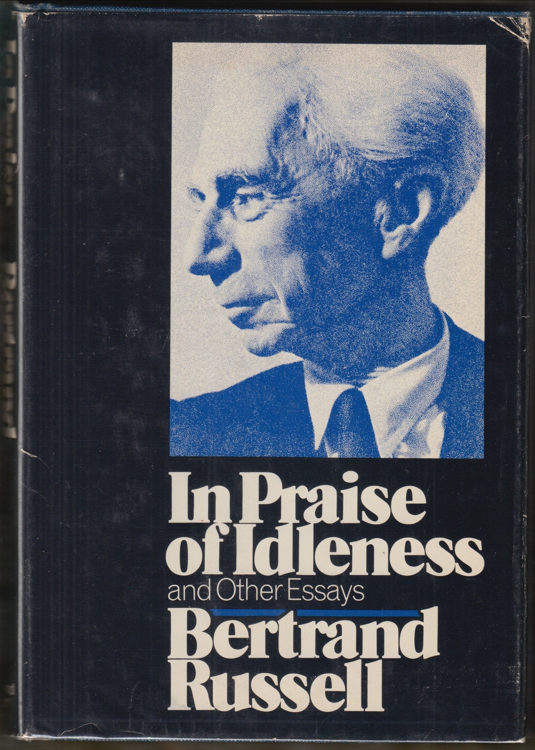In Praise Of Idleness And Other Essays,New