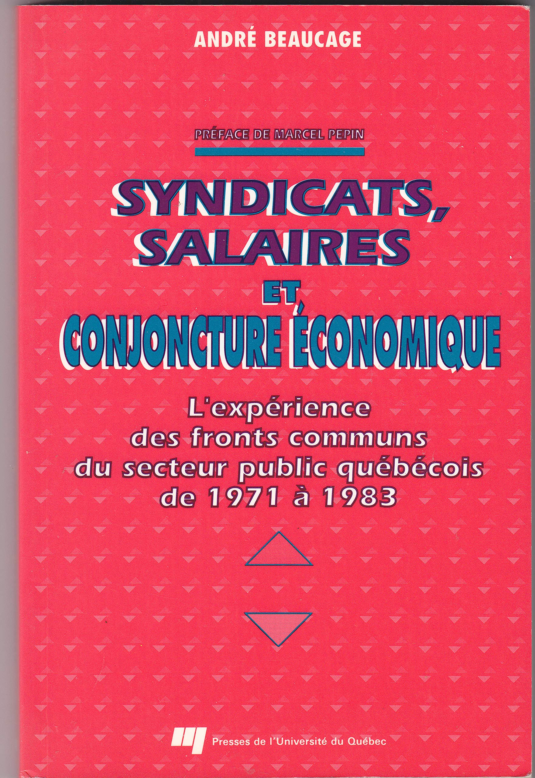 SYNDICATS, SALAIRES ET CONJONCTURE ECONOMIQUE. L'EXPERIENCE,Used