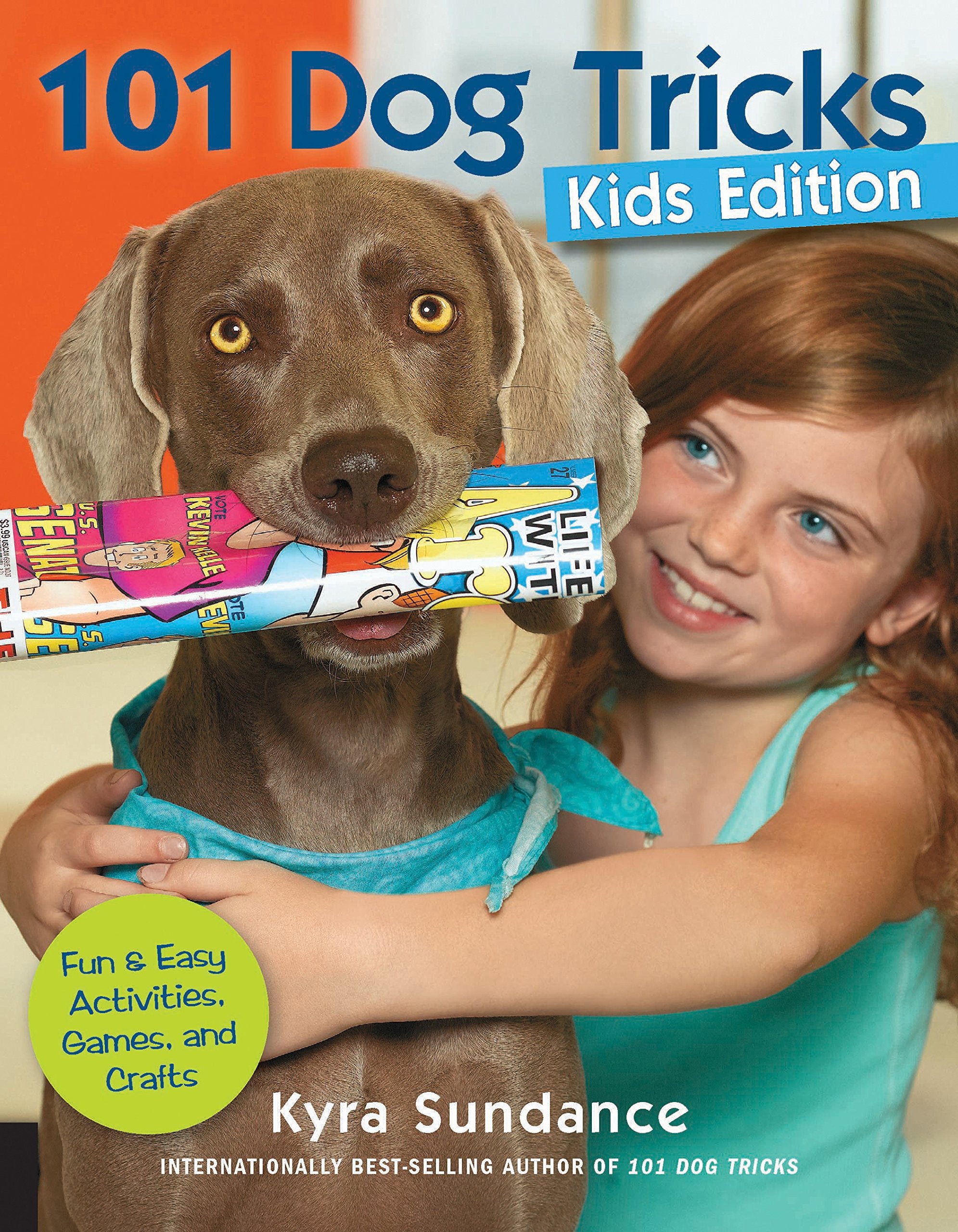 101 Dog Tricks, Kids Edition: Fun and Easy Activities, Games, and Crafts (Volume 5) (Dog Tricks and Training, 5),Used