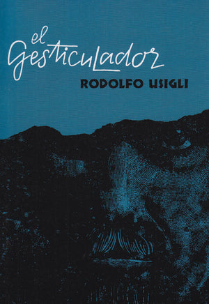 El Gesticulador: Pieza Para Demagogos En Tres Actos (Spanish Edition),Used