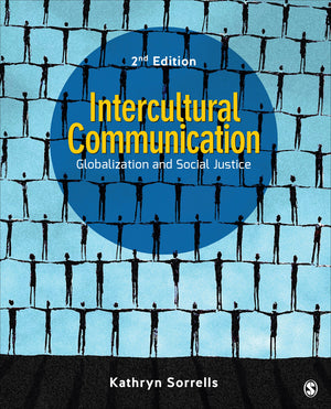 Intercultural Communication: Globalization and Social Justice,New