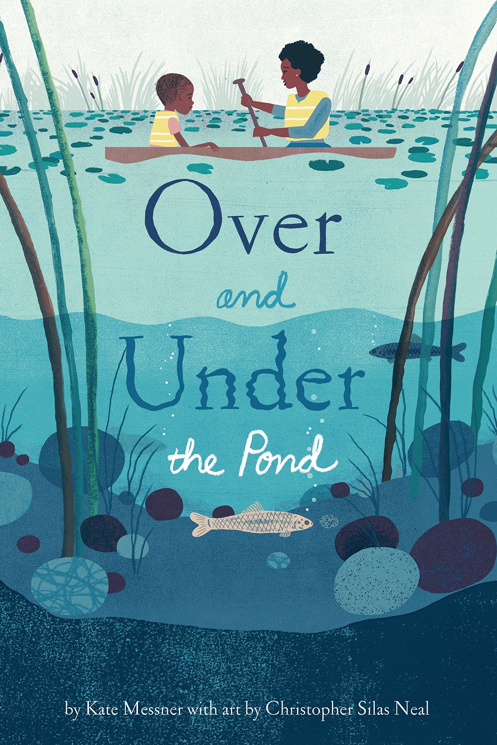 Over And Under The Pond: (Environment And Ecology Books For Kids, Nature Books, Children'S Oceanography Books, Animal Books For