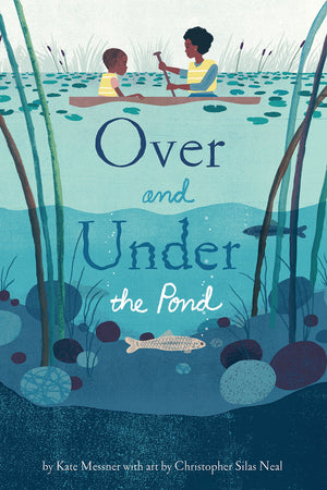 Over And Under The Pond: (Environment And Ecology Books For Kids, Nature Books, Children'S Oceanography Books, Animal Books For