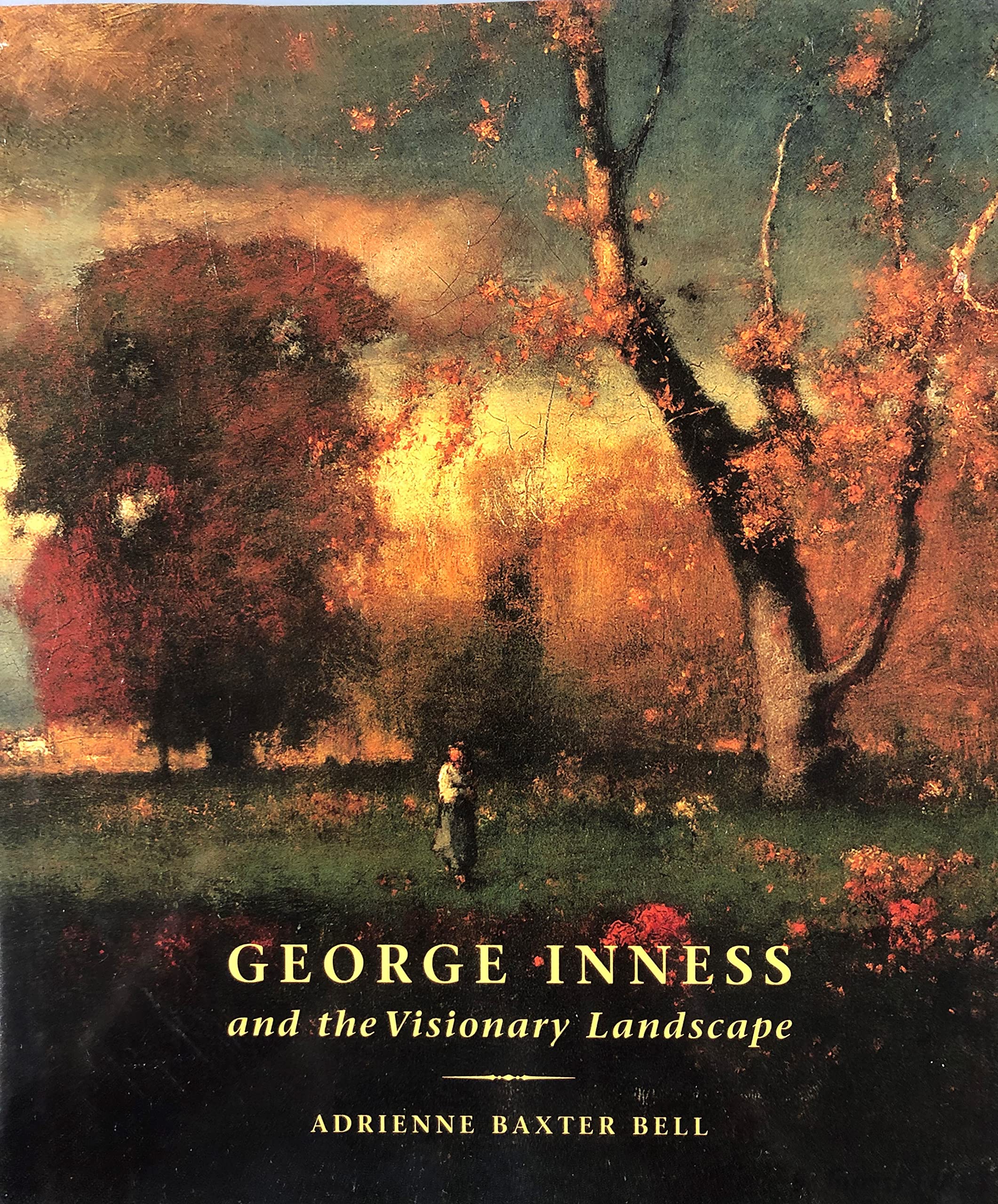 George Inness And The Visionary Landscape