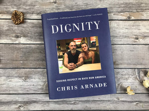 Dignity: Seeking Respect In Back Row America