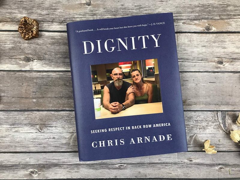 Dignity: Seeking Respect In Back Row America