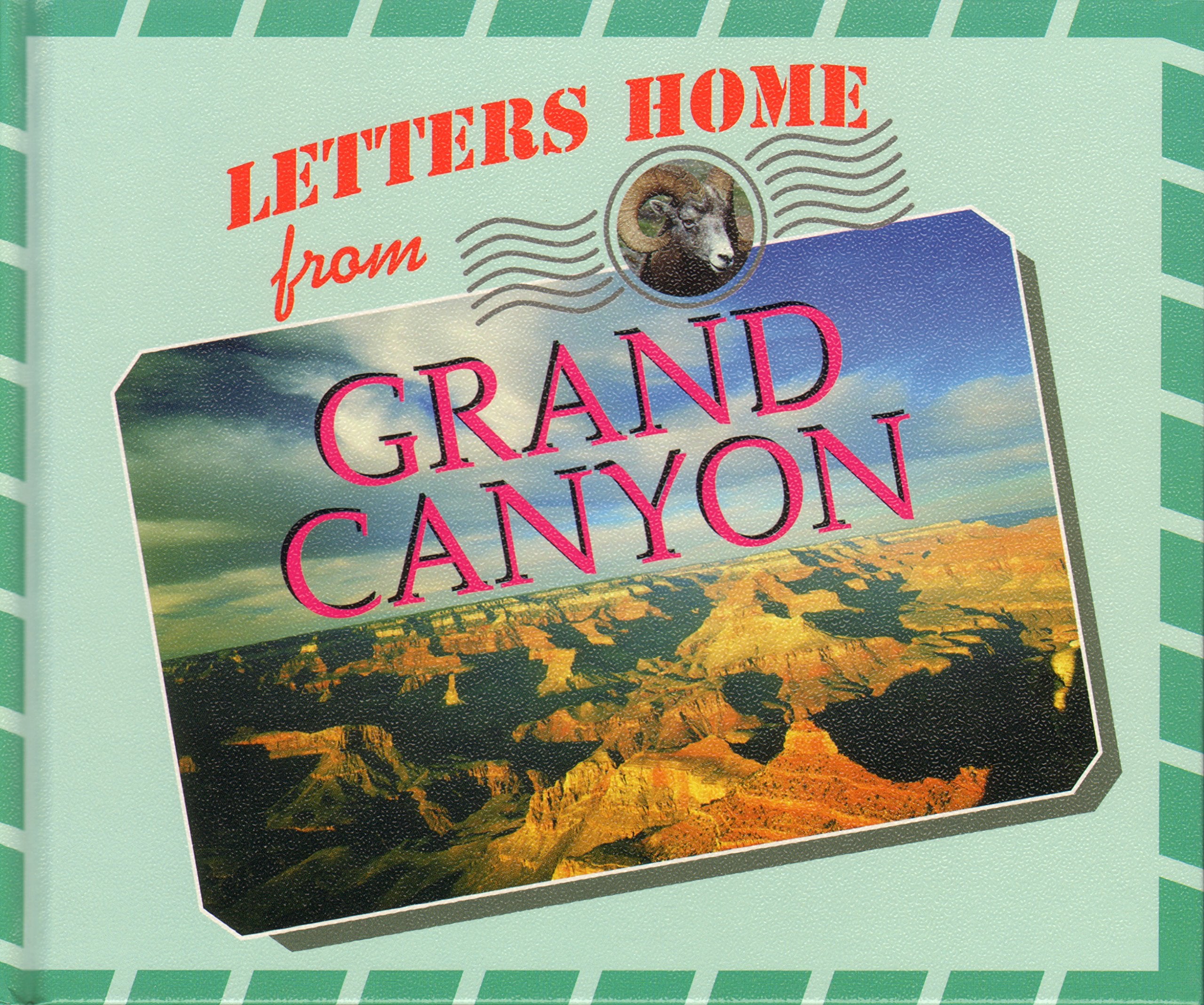 Letters Home From Our National Parks  Grand Canyon,Used