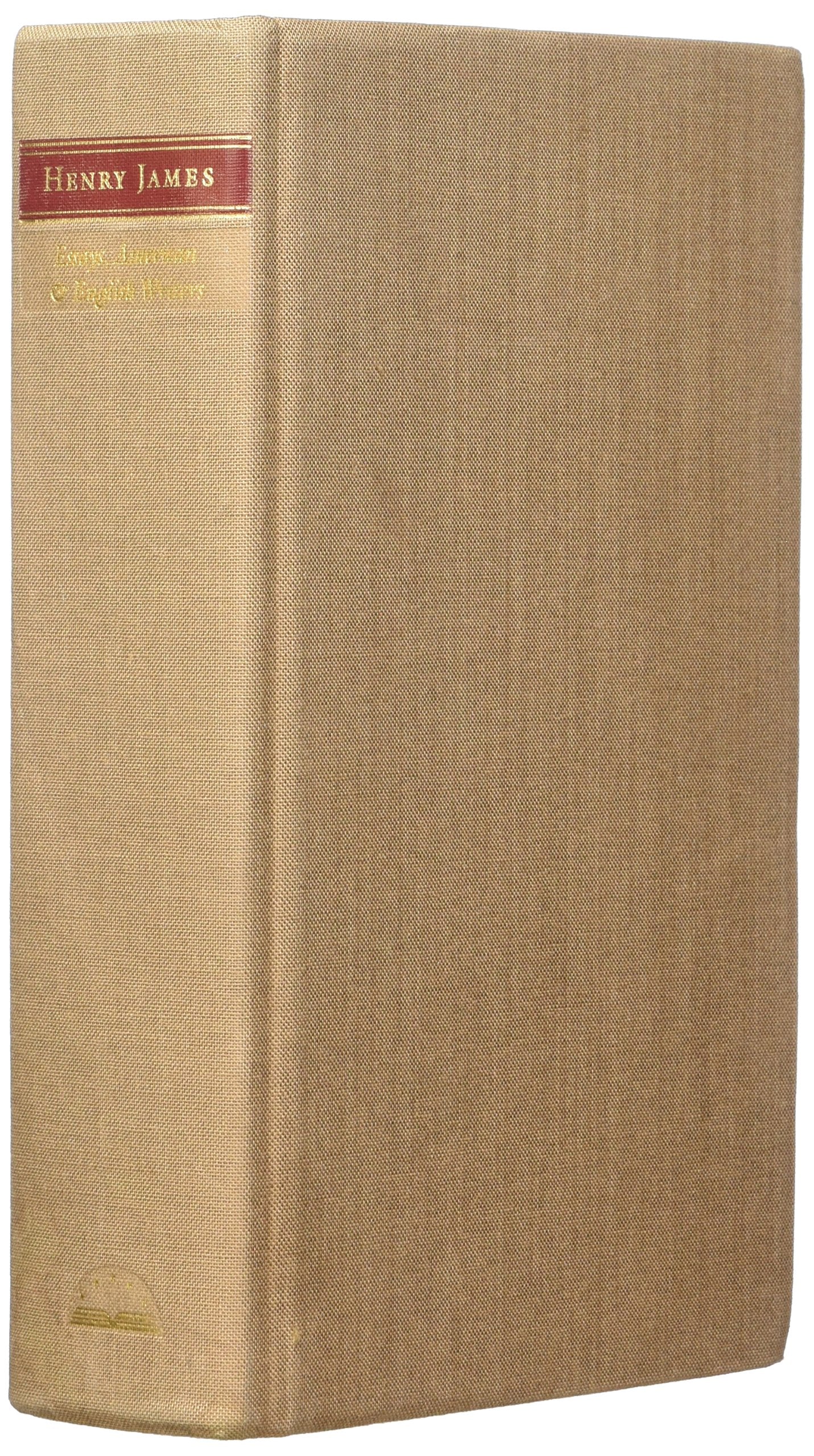 Henry James : Literary Criticism  Essays on Literature, American Writers, English Writers (The Library of America) (v. 1),Used