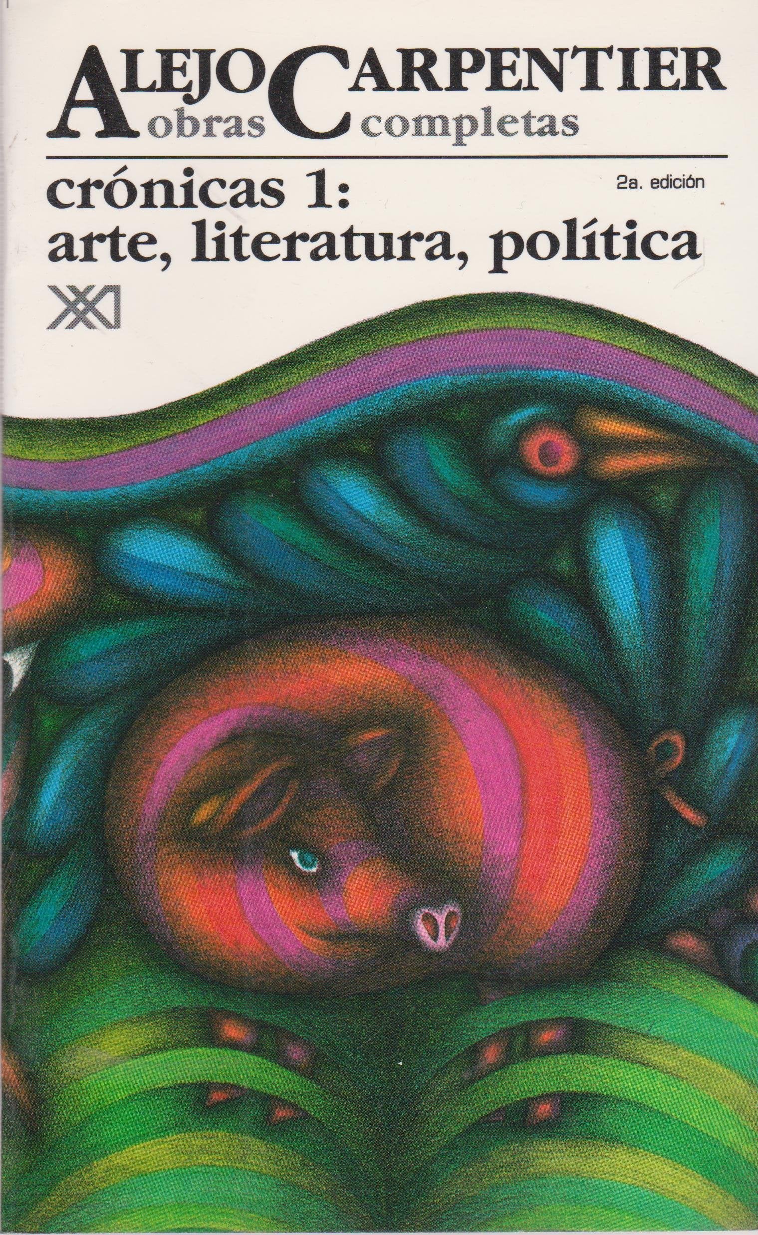 Crnicas 1. Arte, literatura, poltica (Obras Completas / Complete Works) (Spanish Edition),Used
