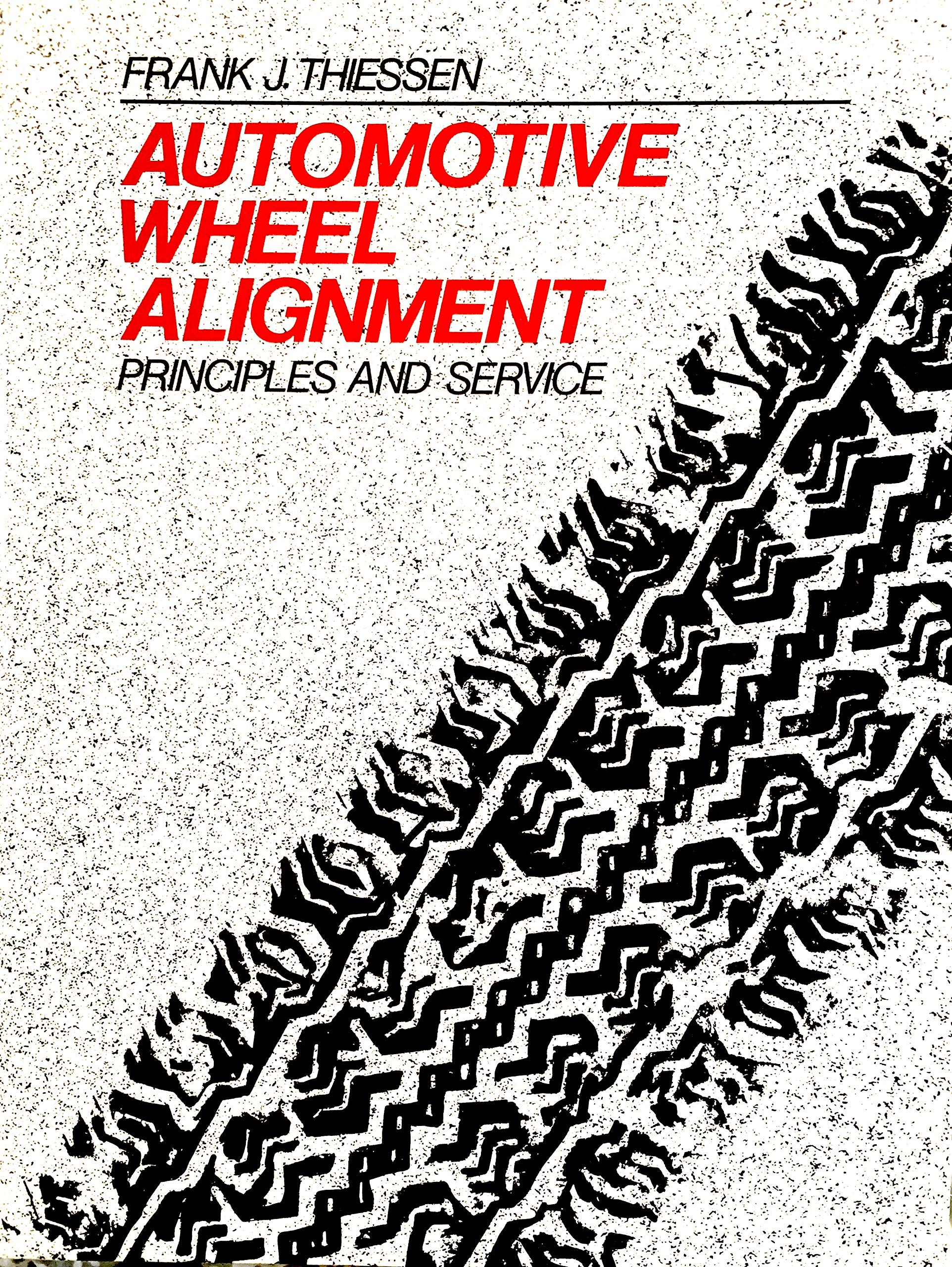 Automotive wheel alignment: Principles and service,Used