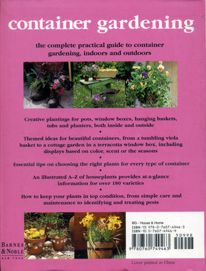 Container gardening: The complete practical guide to container gardening, indoors and outdoors,Used