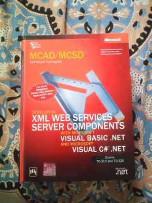 MCAD/MCSD SelfPaced Training Kit: Developing XML Web Services and Server Components with Microsoft Visual Basic .NET and Micros,Used