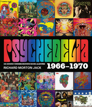 Psychedelia: 101 Iconic Underground Rock Albums, 19661970