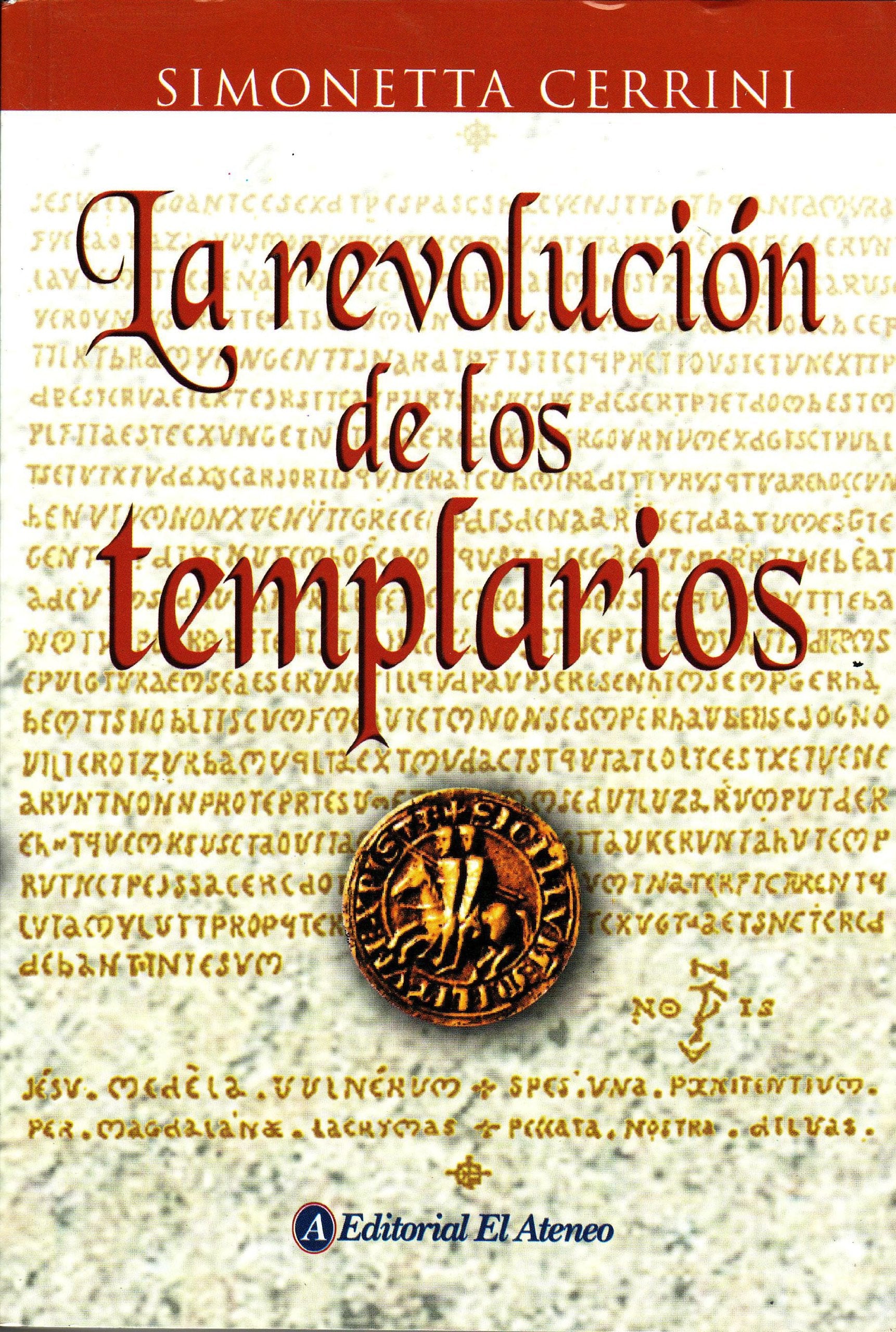 La revolucion de los templarios / The Revolution of The Templars (Spanish Edition),Used