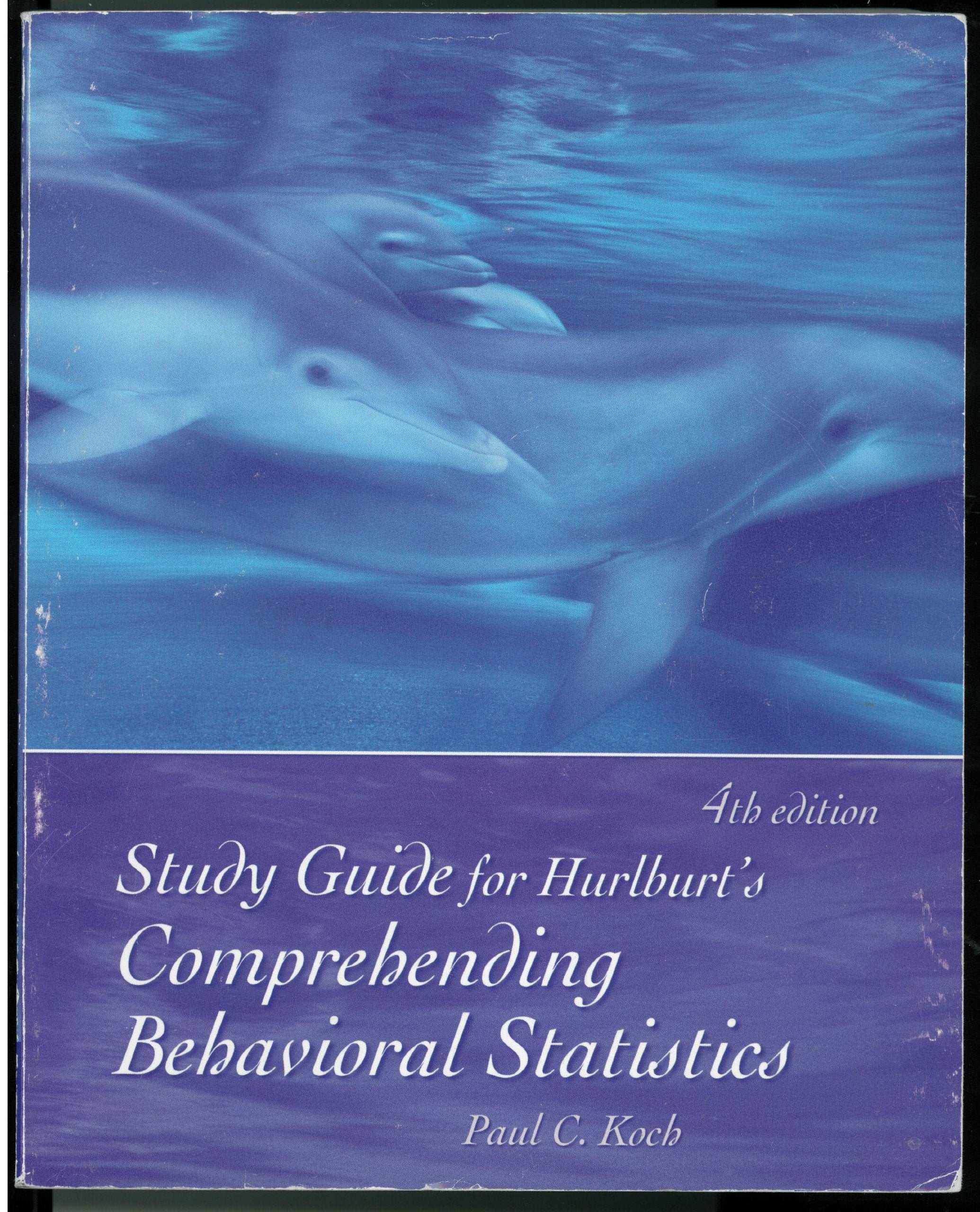 Study Guide for Hurlburt's Comprehending Behavioral Statistics,Used