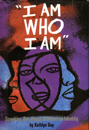 I Am Who I Am: Speaking Out About Multiracial Identity,Used