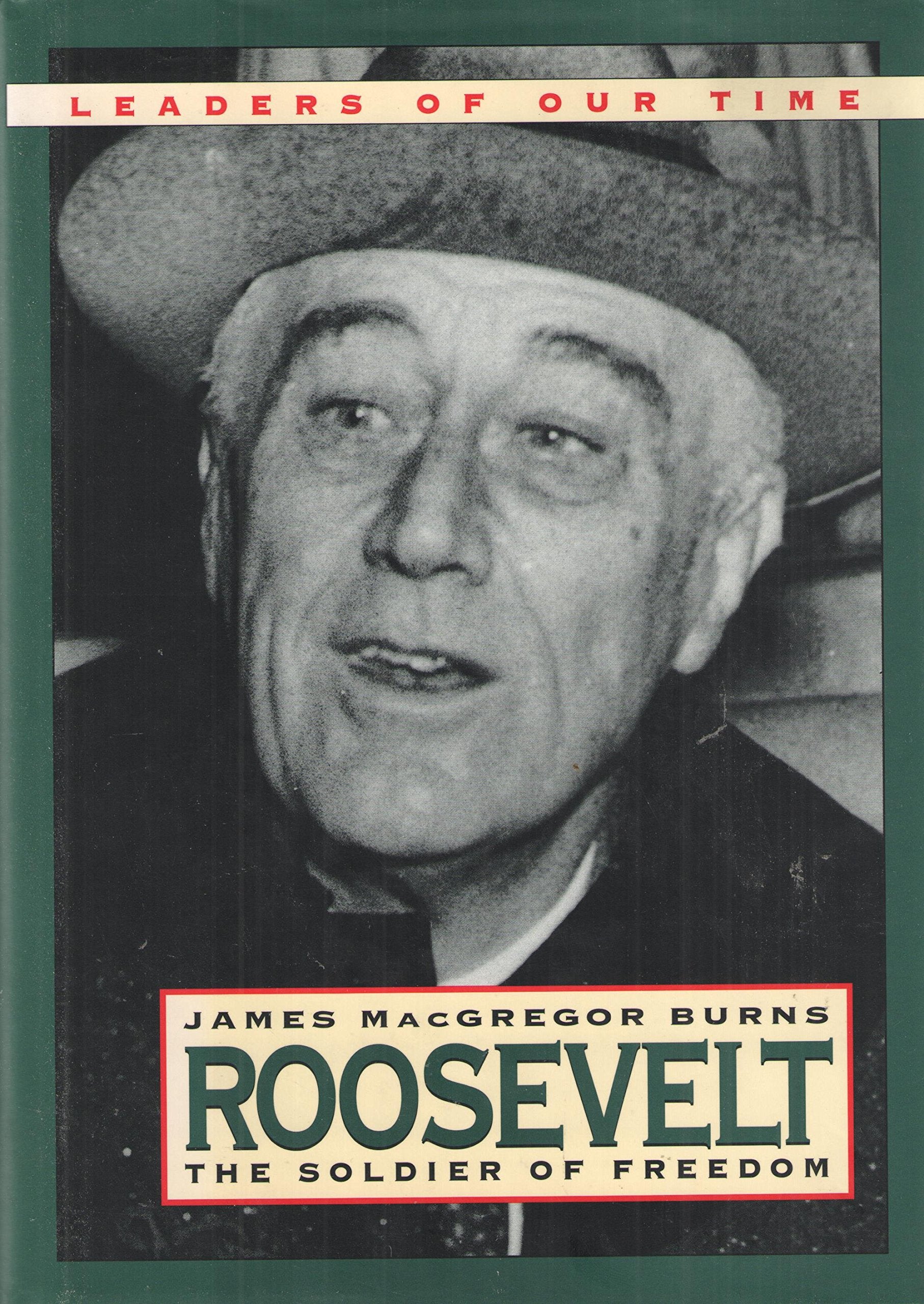 Roosevelt: The Soldier Of Freedom (19401945)