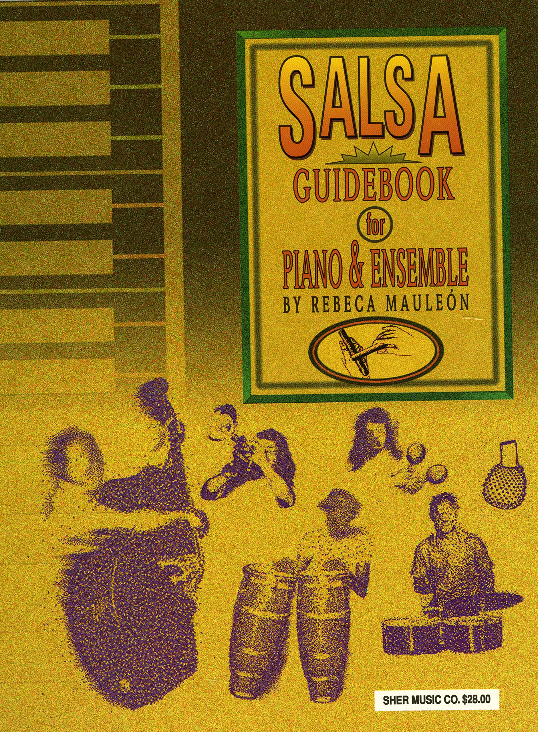 Salsa Guidebook: For Piano And Ensemble