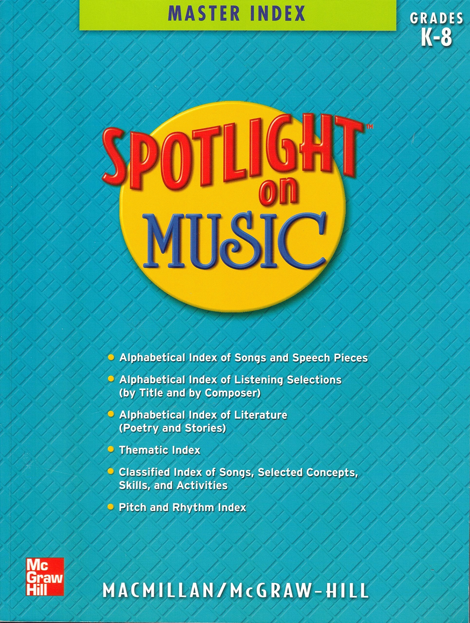Spotlight on Music (Master Index, Grades K8),Used