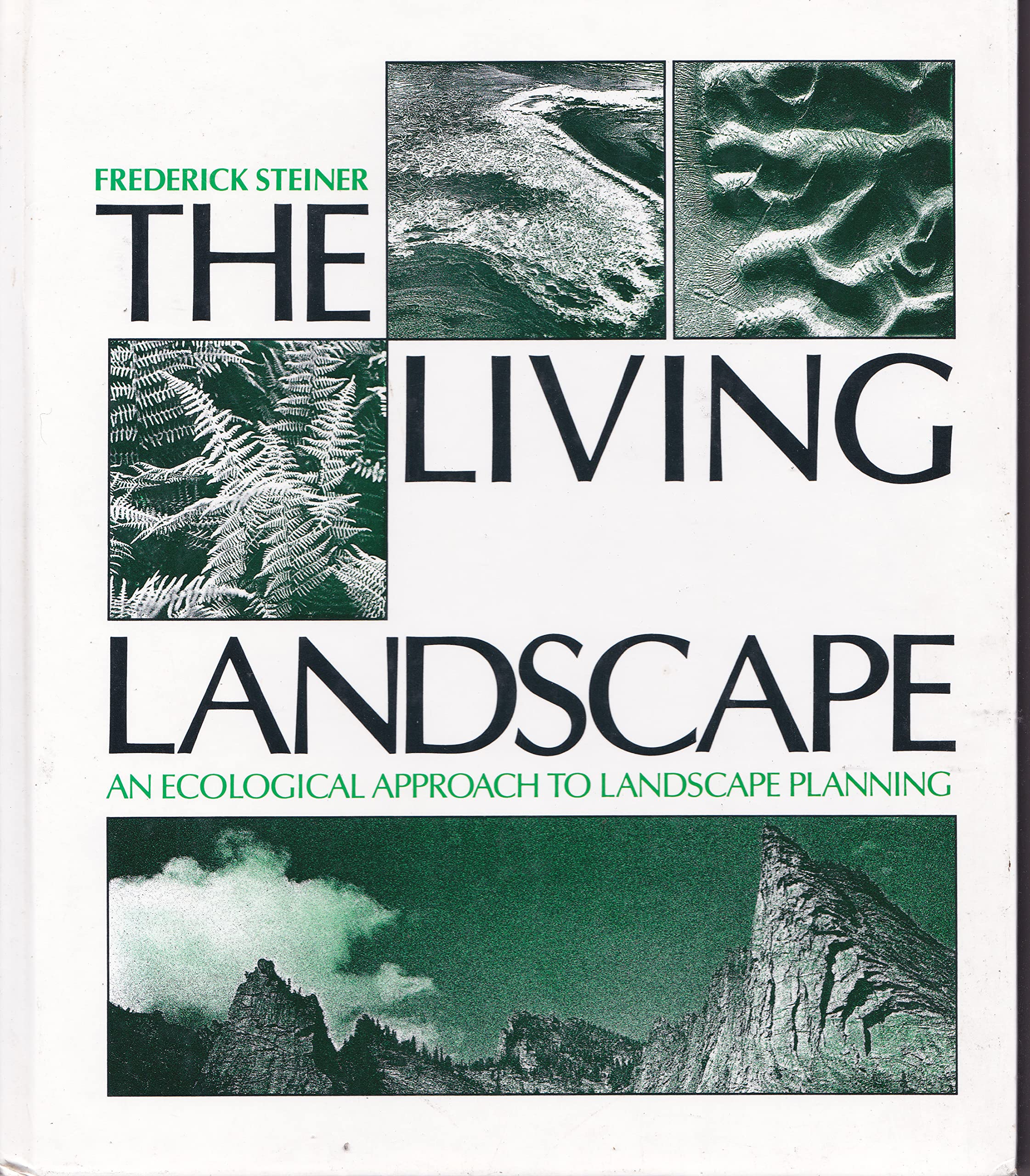 The Living Landscape: An Ecological Approach to Landscape Planning,Used