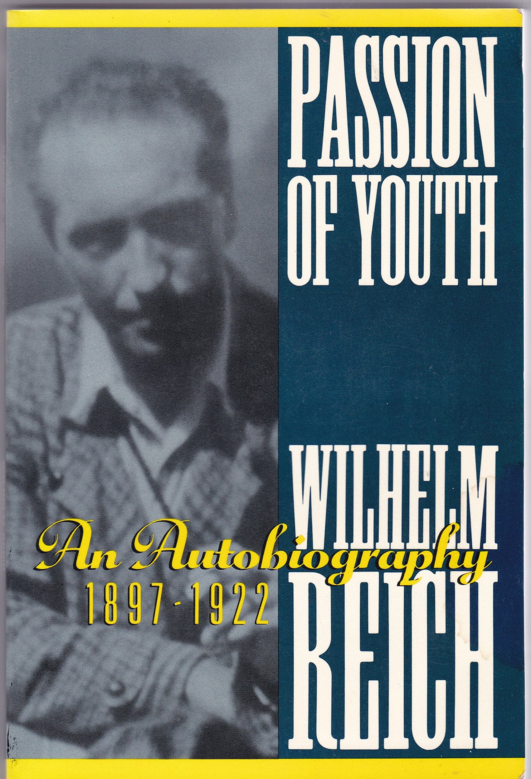 Passion of Youth: An Autobiography, 18971922,Used