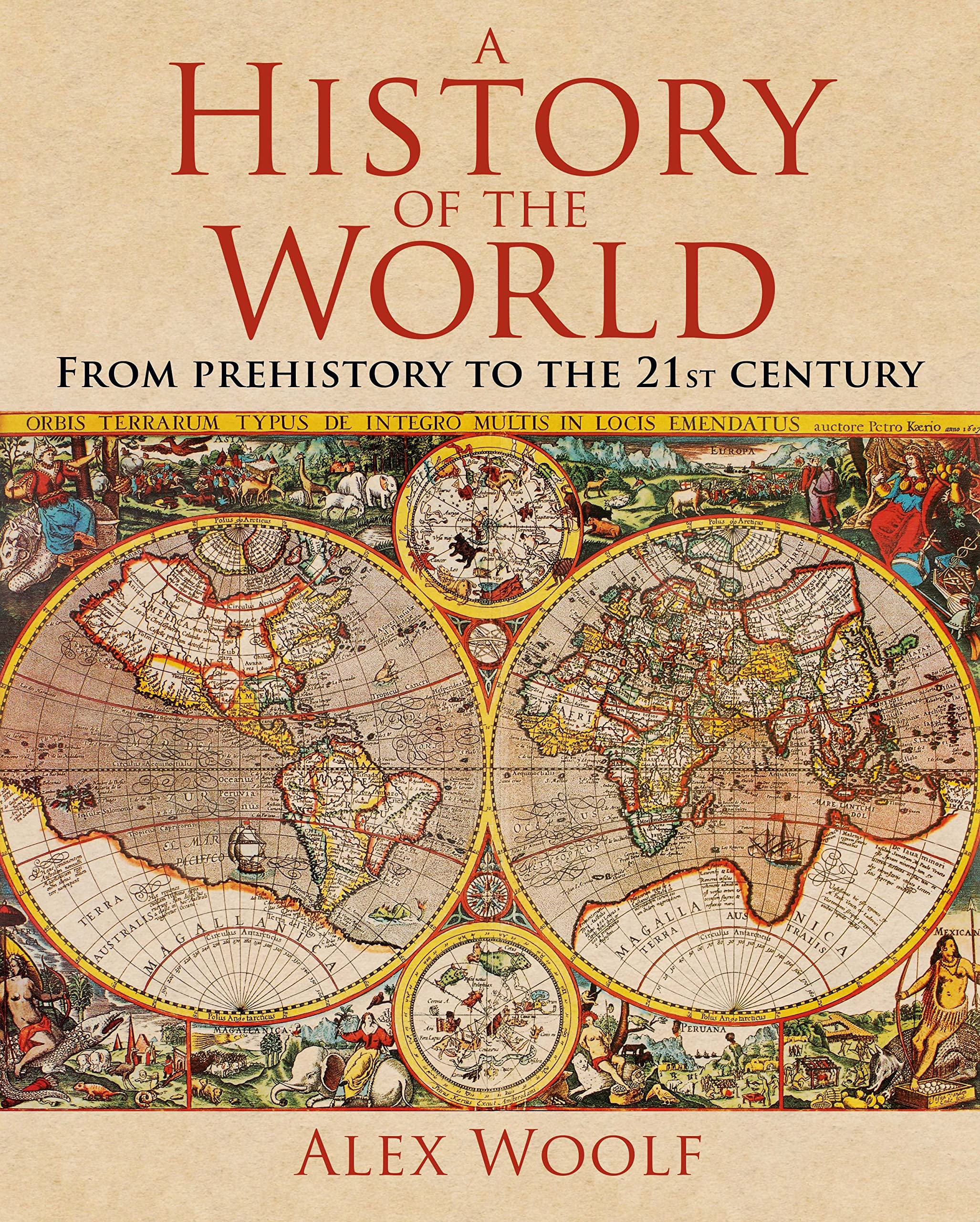 A History Of The World: From Prehistory To The 21St Century