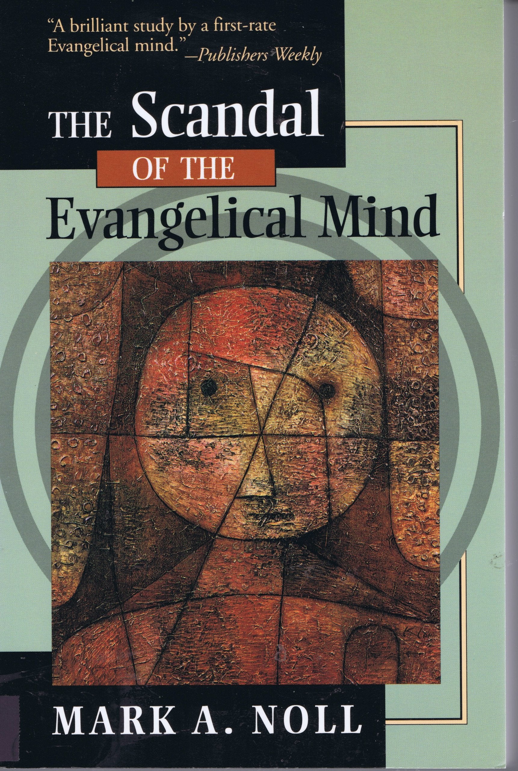 The Scandal of the Evangelical Mind,Used