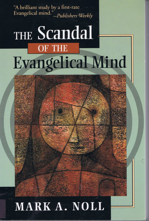 The Scandal of the Evangelical Mind,Used