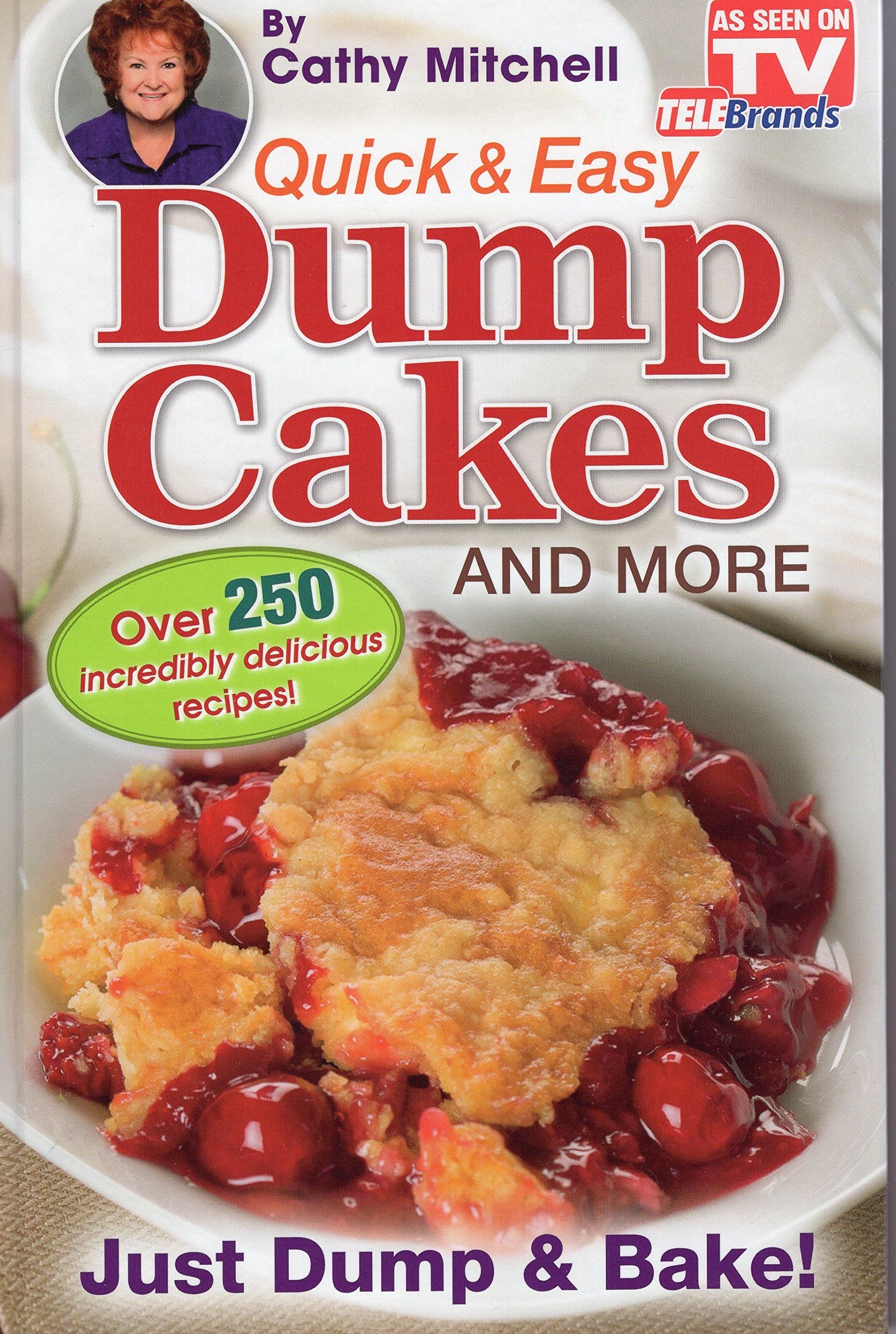 Quick And Easy Dump Cakes And More. Dessert Recipe Book By Cathy Mitchell,New