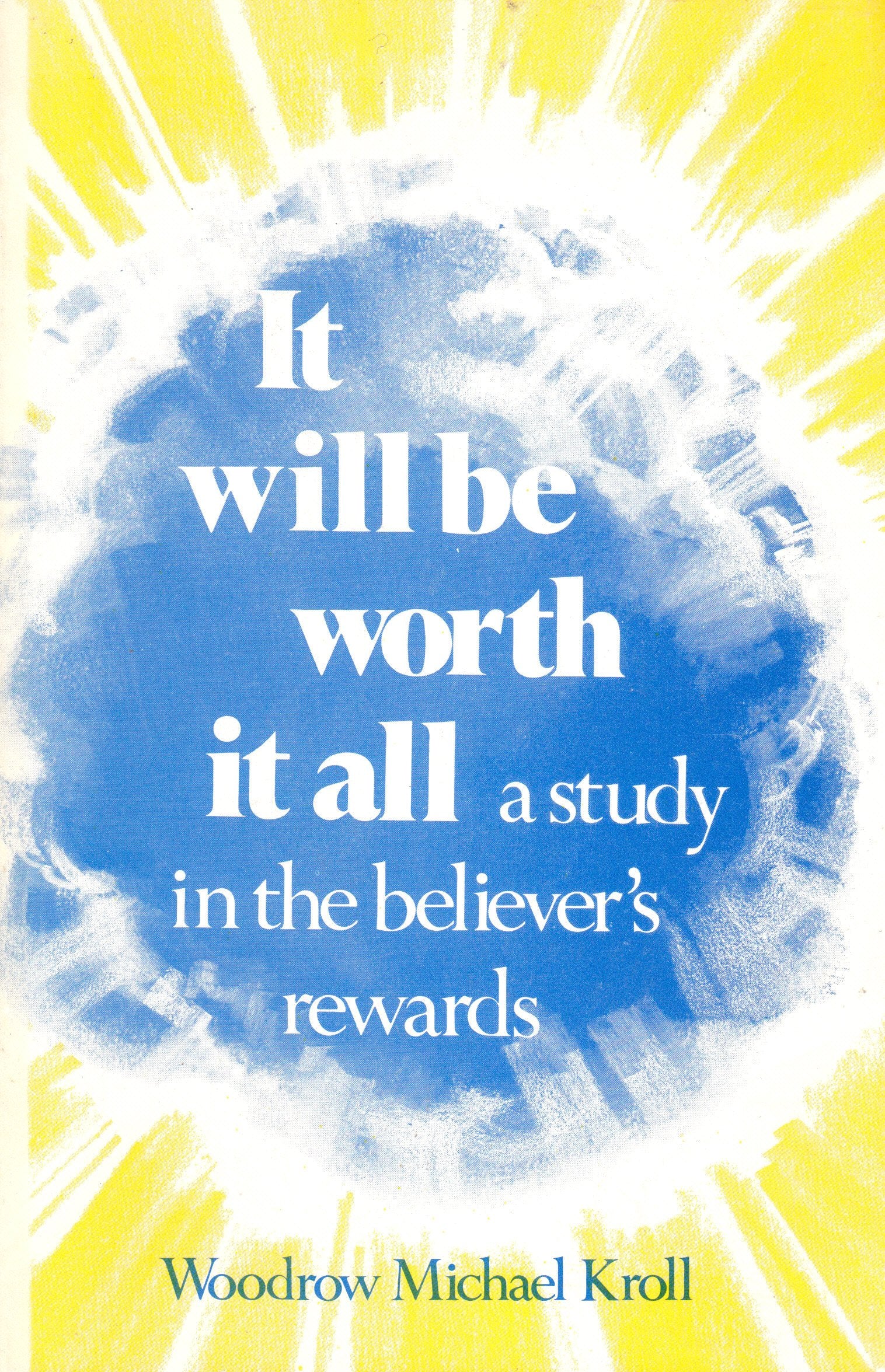 Tested By Fire: A study of the Christian Heavenly Rewards,Used
