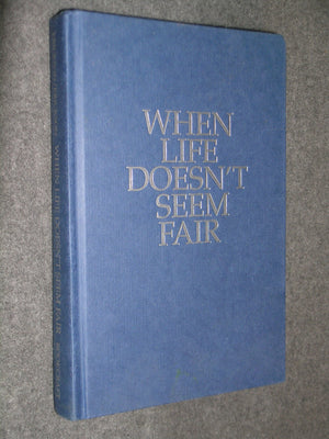 When life doesn't seem fair,Used
