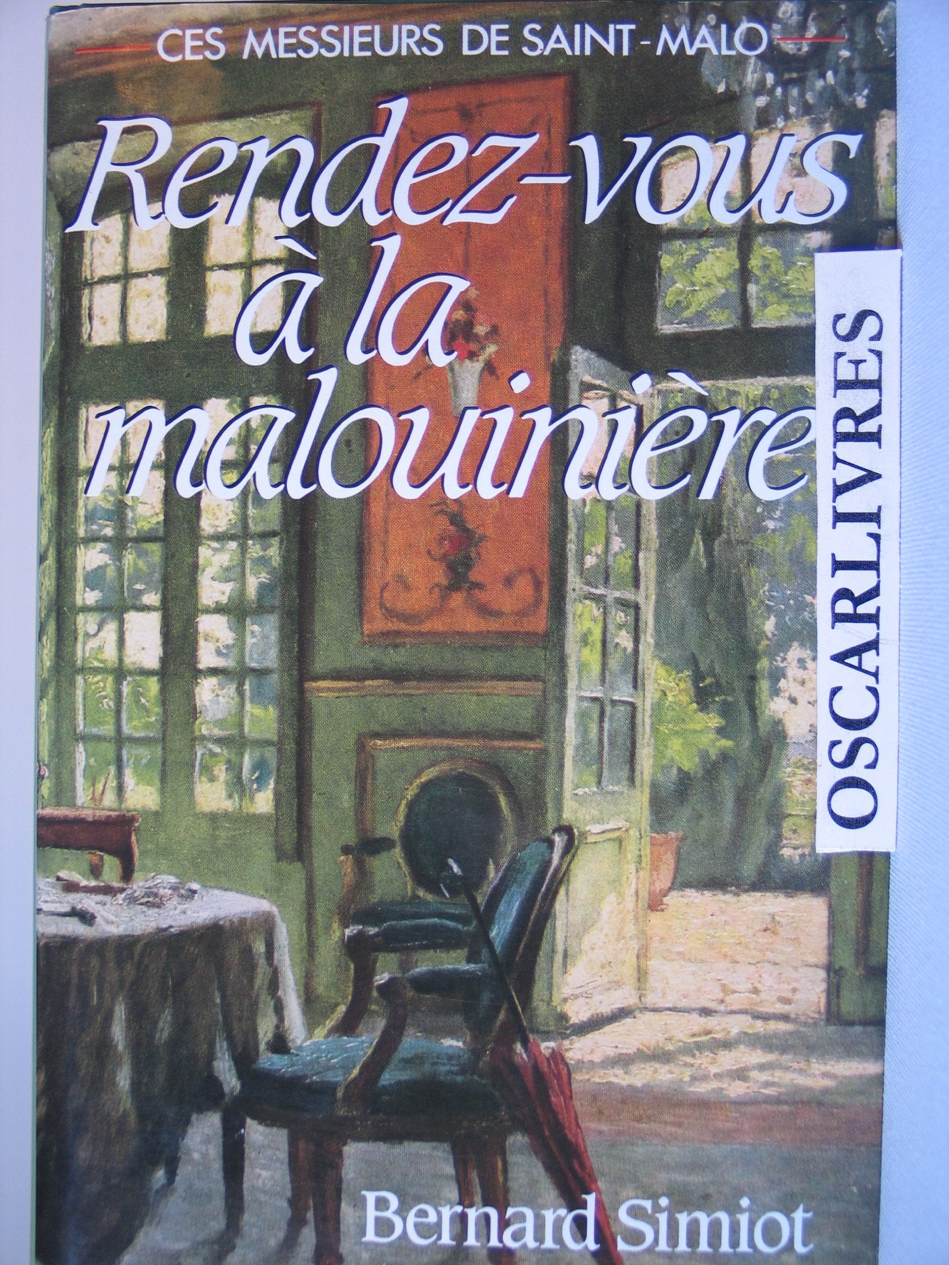 Rendezvous  La Malouinire: Ces Messieurs De Saintmalo  Tome 3,Used