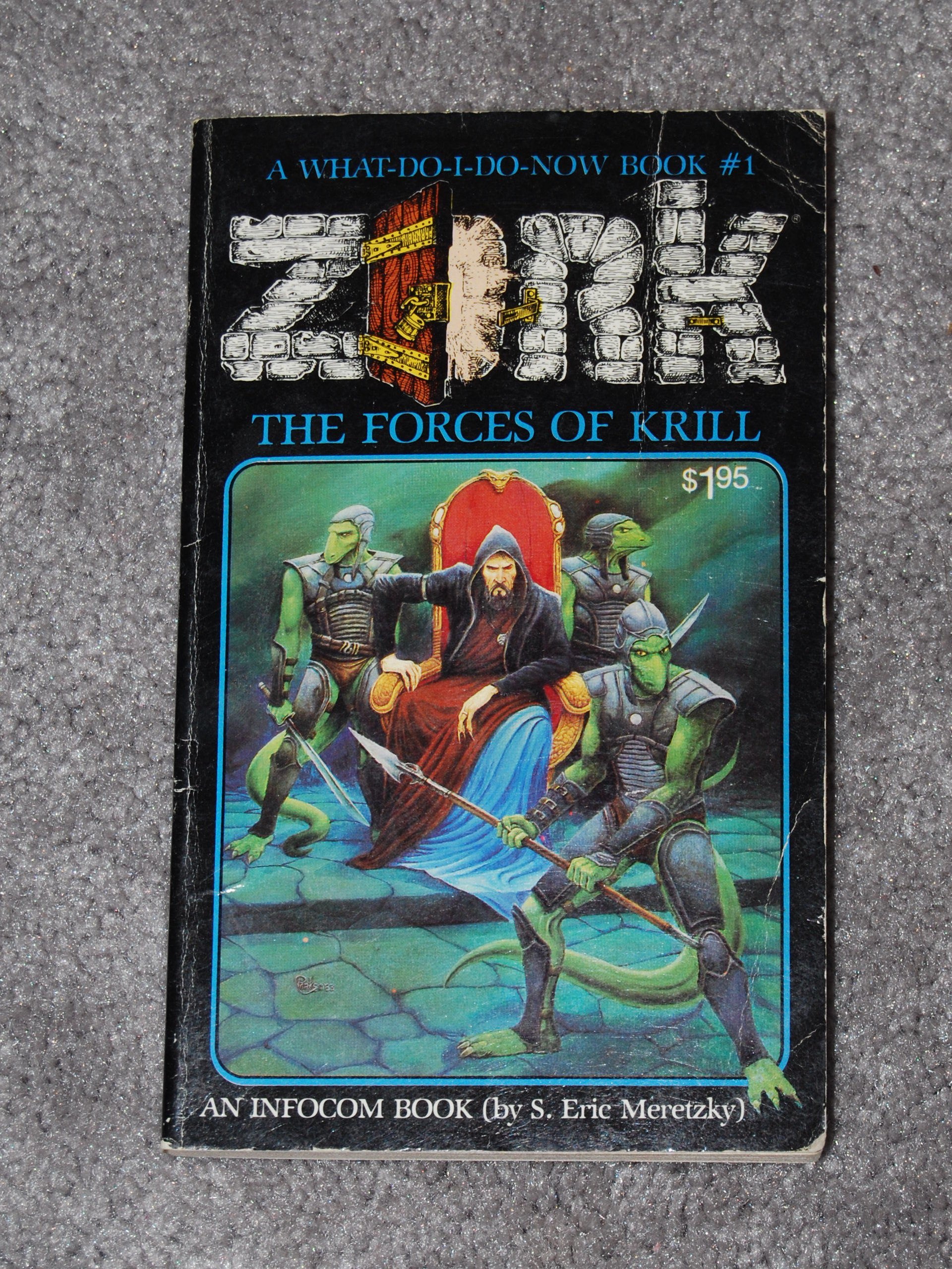The Forces Of Krill: (A Whatdoidonow Book, Zork #1),New